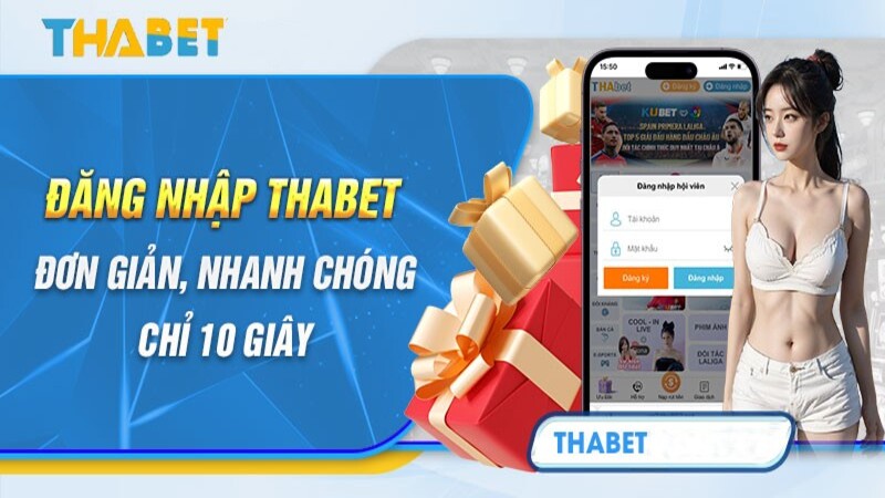 Tải app THABET và đăng nhập vô cùng nhanh chóng